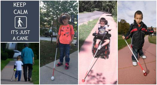 collage of children using white canes, and the slogan: Keep Calm, It's Just a Cane