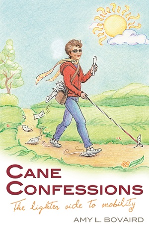 Image of book cover for Cane Confessions, the Lighter Side of Mobility, depicting woman walking with a cane down a dirt lane