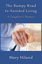book cover bumpy road to assisted living with picture of two hands grasped together